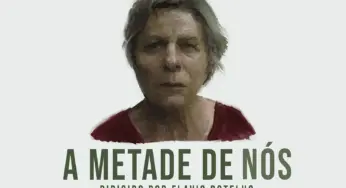 A Metade de Nós, de Flavio Botelho, ganha trailer emocionante